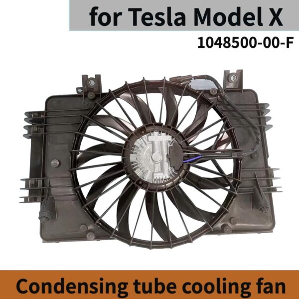 Condensing tube cooling fan TESLA MODEL X 1048500 2015-2024