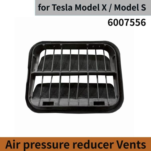 Air pressure reducer Vents TESLA MODEL S X 6007556 2012-2024